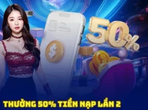Bậc Thầy Cá Cược Khám Phá Nạp Lần 2 Tặng 50% Tại BuBet